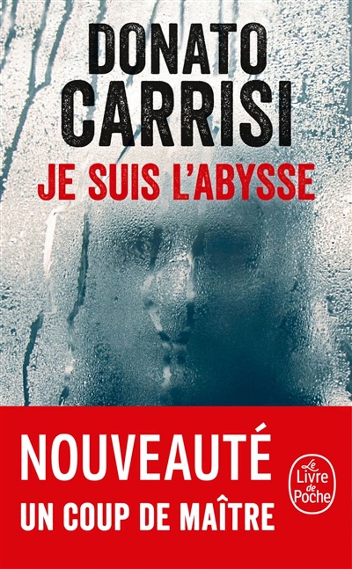 Couverture du livre « Je suis l'abysse » de Donato Carrisi, librairie Les Contes Infusés à Corte