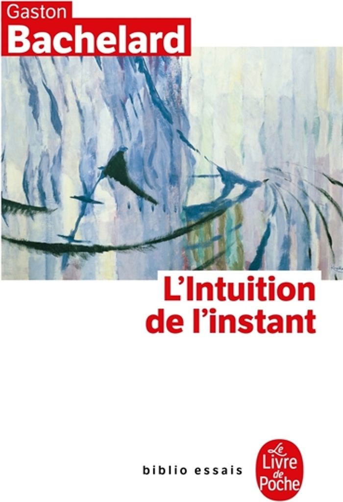 Couverture du livre « L'INTUITION DE L'INSTANT » de Gaston Bachelard, librairie Les Contes Infusés à Corte