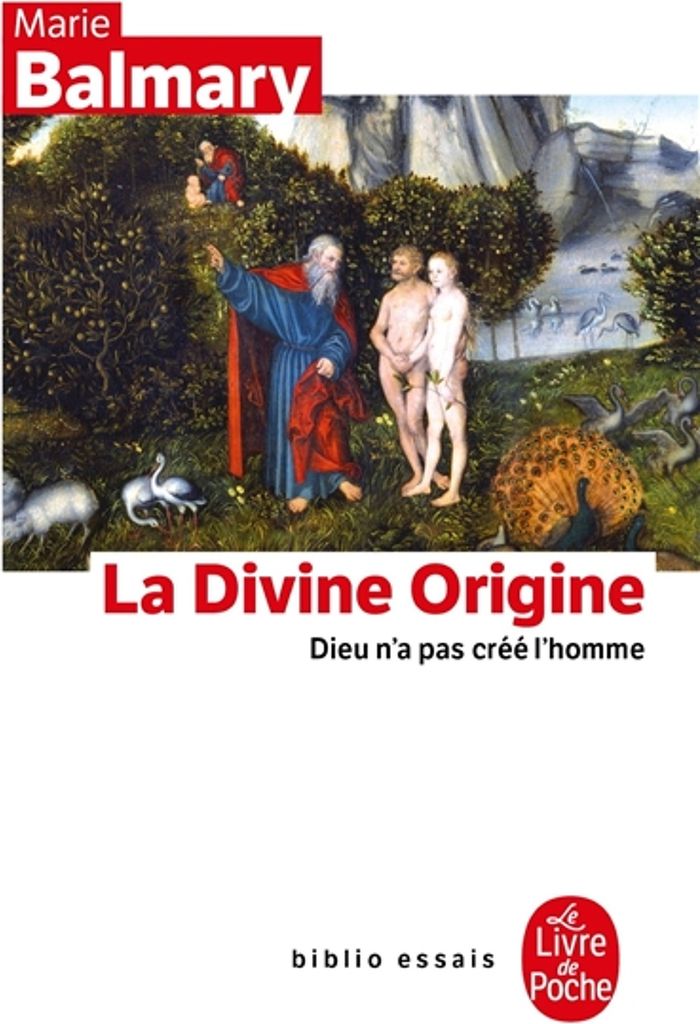 Couverture du livre « LA DIVINE ORIGINE - DIEU N'A PAS CREE L'HOMME » de Marie Balmary, librairie Les Contes Infusés à Corte