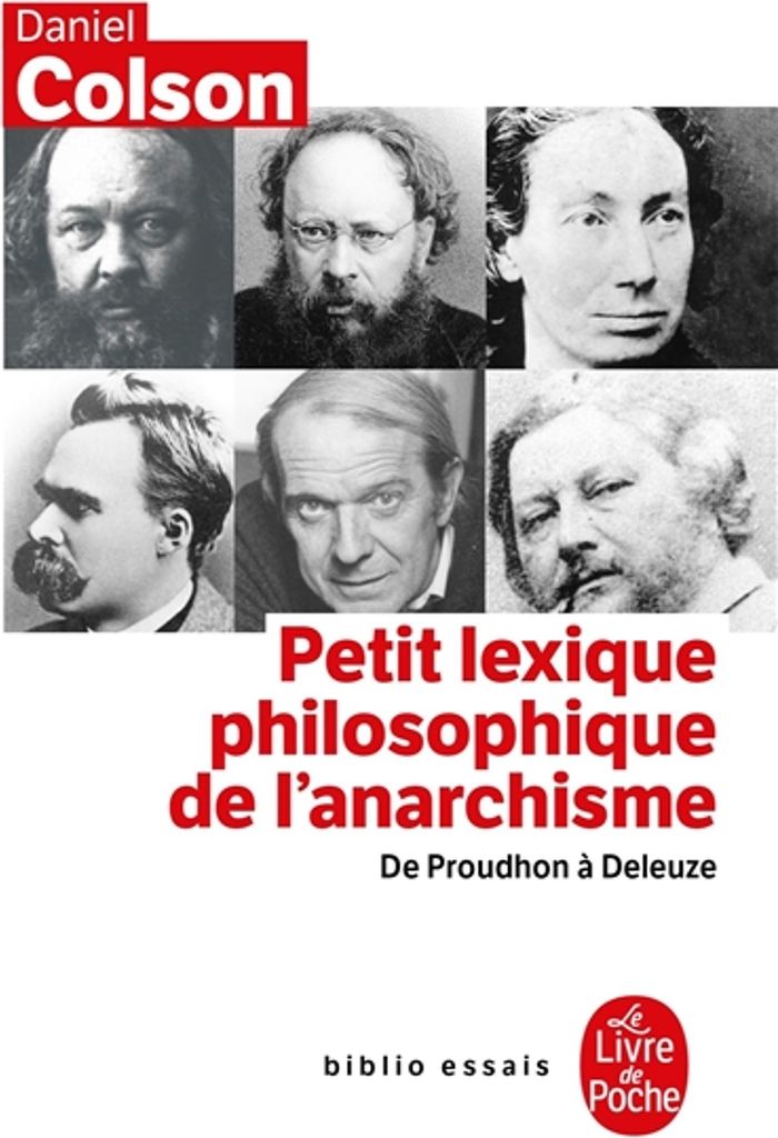 Couverture du livre « PETIT LEXIQUE PHILOSOPHIQUE DE L' ANARCHISME- INEDIT - DE PROUDHON A DELEUZE » de Daniel Colson, librairie Les Contes Infusés à Corte