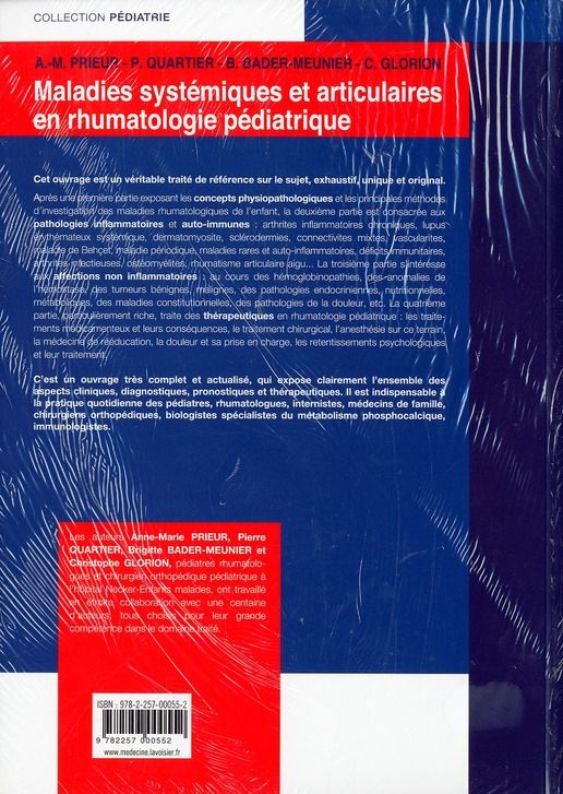 Quatrième de couverture de « MALADIES SYSTEMIQUES ET ARTICULAIRES EN RHUMATOLOGIE PEDIATRIQUE (2 ED.) »