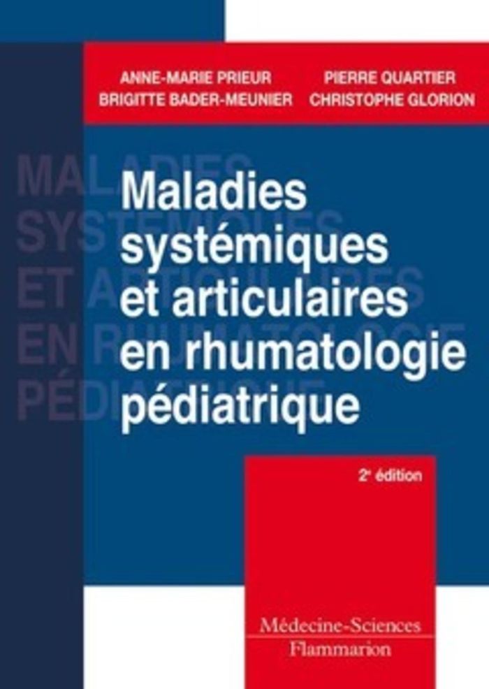 Couverture du livre « MALADIES SYSTEMIQUES ET ARTICULAIRES EN RHUMATOLOGIE PEDIATRIQUE (2 ED.) » de Bader-Meunier/prieur, librairie Les Contes Infusés à Corte