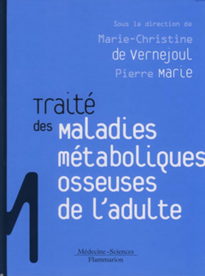 Couverture du livre « MALADIES METABOLIQUES OSSEUSES DE L'ADULTE - ILLUSTRATIONS, COULEUR » de Marie/de, librairie Les Contes Infusés à Corte