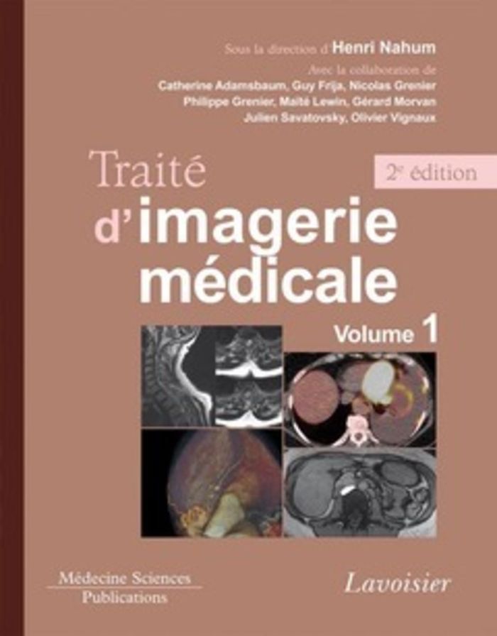 Couverture du livre « TRAITE D'IMAGERIE MEDICALE. VOLUME 1 (2  ED.) - VOLUME 1. MOELLE ET ENCEPHALE, THORAX, CUR ET VAISSE » de Frija/adamsbaum, librairie Les Contes Infusés à Corte