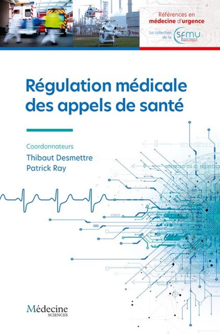 Couverture du livre « Régulation médicale des appels de santé » de coordonnateurs, librairie Les Contes Infusés à Corte