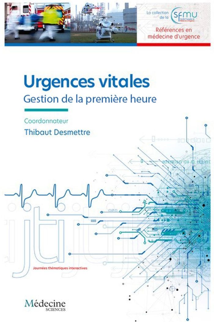Couverture du livre « Urgences vitales : gestion de la première heure » de Journées scientifiques Société française de médecine d'urgence, librairie Les Contes Infusés à Corte
