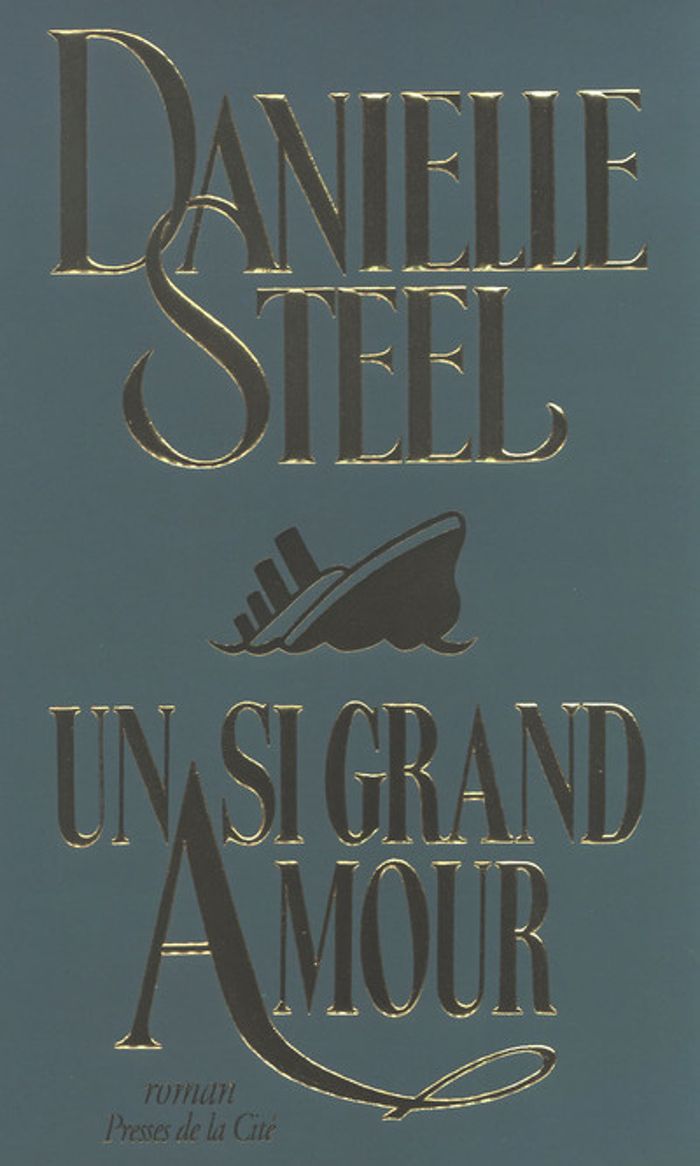 Couverture du livre « UN SI GRAND AMOUR » de Danielle Steel, librairie Les Contes Infusés à Corte