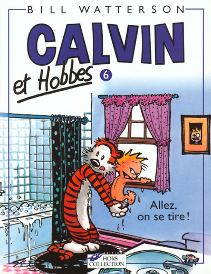 Couverture du livre « CALVIN ET HOBBES TOME 6 ALLEZ, ON SE TIRE - VOL06 » de Bill Watterson, librairie Les Contes Infusés à Corte