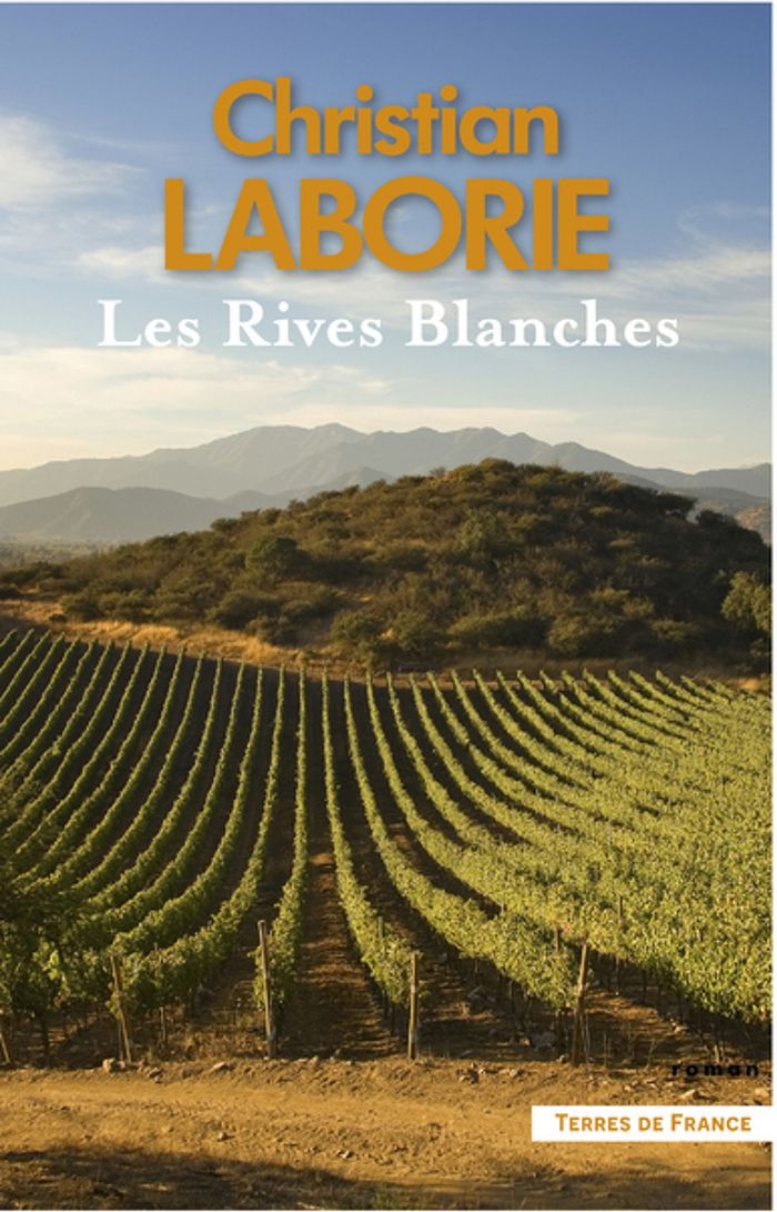 Couverture du livre « Les rives blanches : roman » de Christian Laborie, librairie Les Contes Infusés à Corte