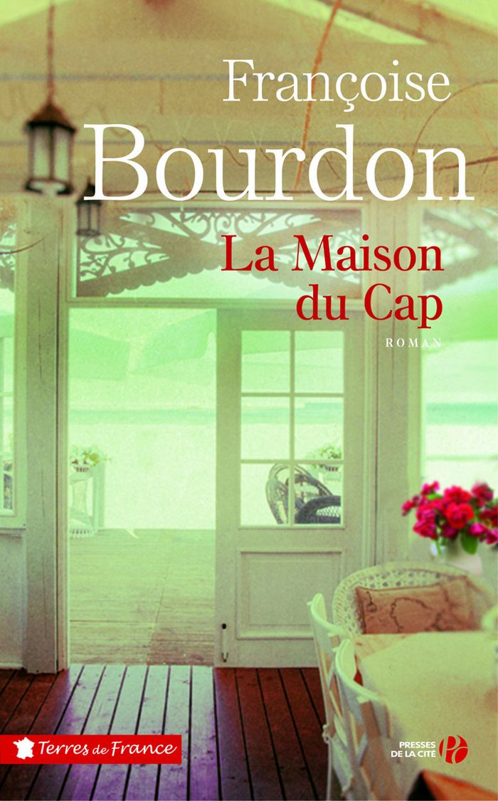 Couverture du livre « La maison du Cap : roman » de Françoise Bourdon, librairie Les Contes Infusés à Corte