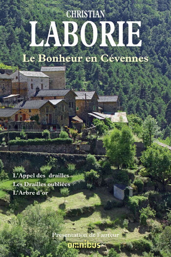 Couverture du livre « Le bonheur en Cévennes » de Christian Laborie, librairie Les Contes Infusés à Corte