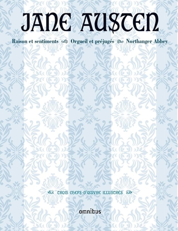 Couverture du livre « Raison et sentiments : trois chefs-d'oeuvre illustrés » de Jane Austen, librairie Les Contes Infusés à Corte