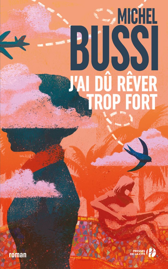 Couverture du livre « J'ai dû rêver trop fort : roman » de Michel Bussi, librairie Les Contes Infusés à Corte