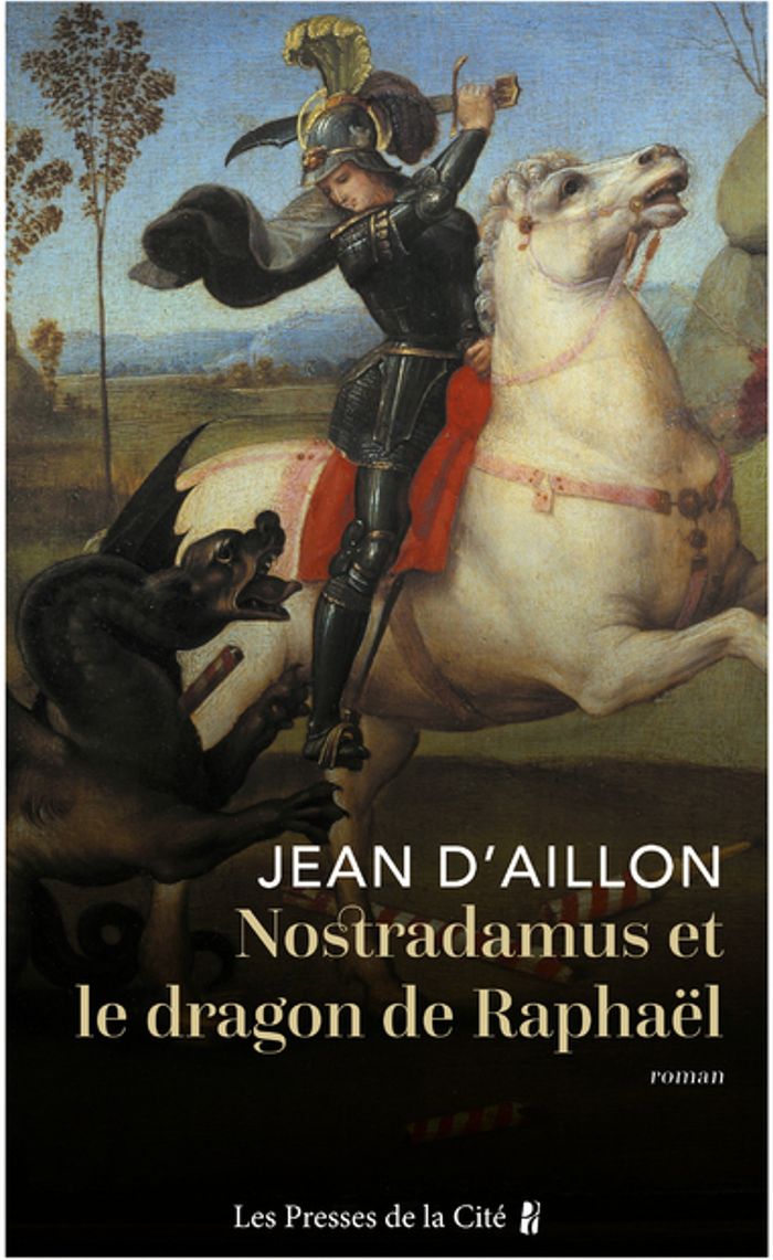 Couverture du livre « Nostradamus et le dragon de Raphaël : roman », librairie Les Contes Infusés à Corte