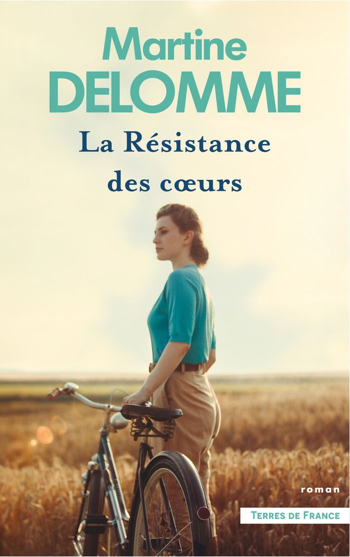 Couverture du livre « La résistance des coeurs : roman » de Martine Delomme, librairie Les Contes Infusés à Corte