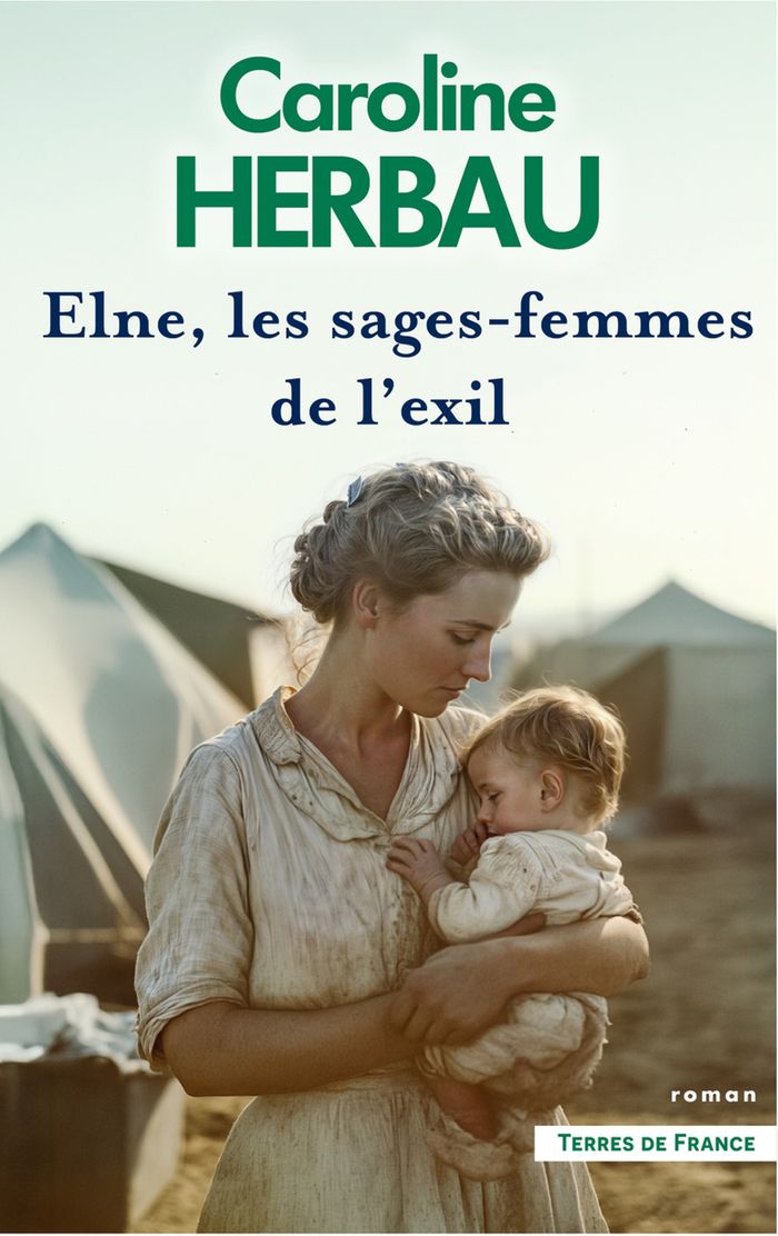 Couverture du livre « Elne, les sages-femmes de l'exil : roman » de Caroline Herbau, librairie Les Contes Infusés à Corte