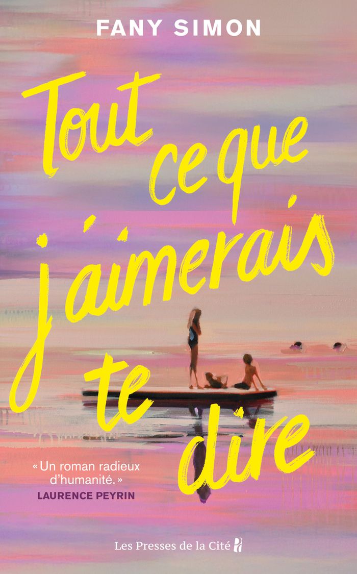 Couverture du livre « Tout ce que j'aimerais te dire » de Fany Simon, librairie Les Contes Infusés à Corte