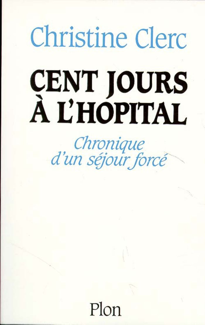Couverture du livre « CENT JOURS A L'HOPITAL », librairie Les Contes Infusés à Corte