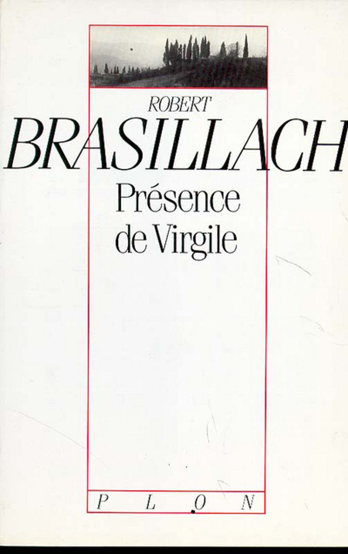 Couverture du livre « LA PRESENCE DE VIRGILE » de Robert Brasillach, librairie Les Contes Infusés à Corte