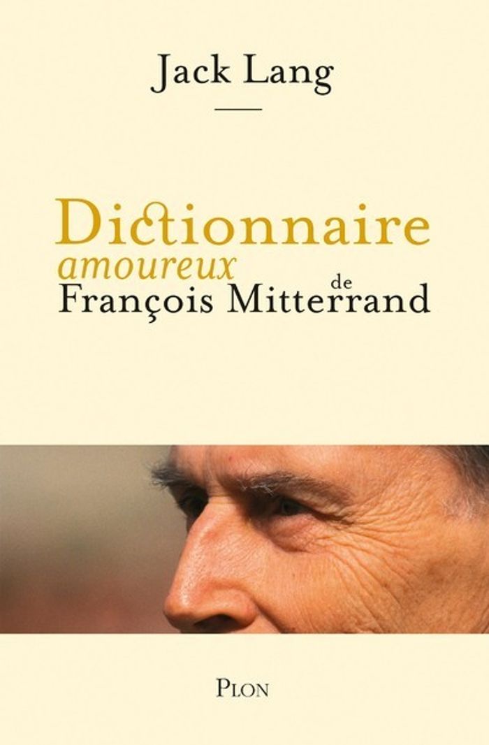 Couverture du livre « DICTIONNAIRE AMOUREUX DE FRANCOIS MITTERRAND » de Lang/bouldouyre, librairie Les Contes Infusés à Corte