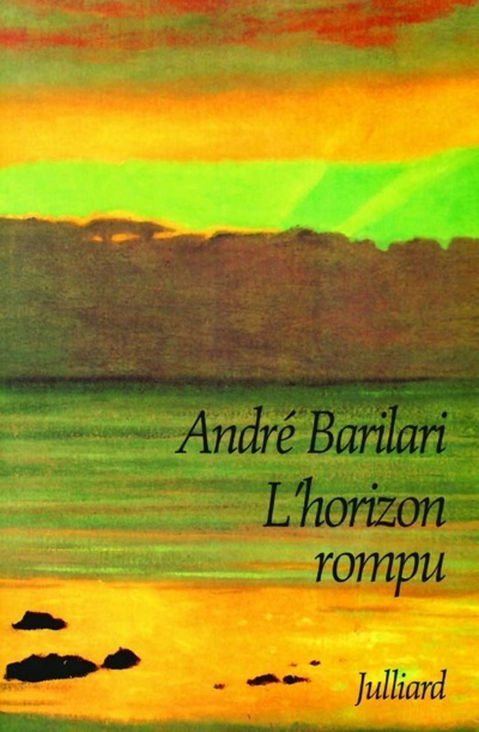 Couverture du livre « L'HORIZON ROMPU » de Andre Barilari, librairie Les Contes Infusés à Corte