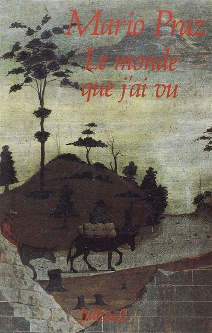 Couverture du livre « LE MONDE QUE J'AI VU » de Praz/fumaroli, librairie Les Contes Infusés à Corte