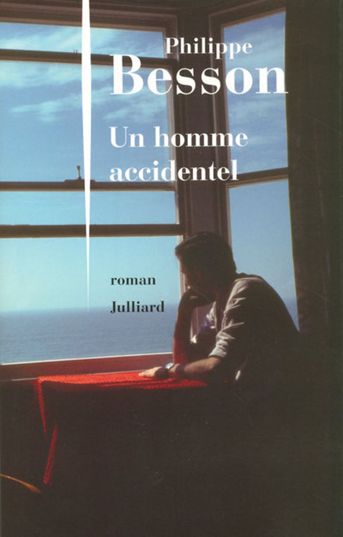 Couverture du livre « Un homme accidentel : roman » de Philippe Besson, librairie Les Contes Infusés à Corte