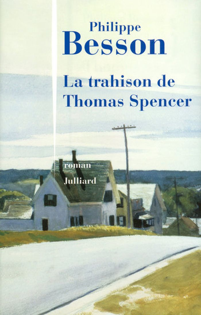 Couverture du livre « La trahison de Thomas Spencer : roman » de Philippe Besson, librairie Les Contes Infusés à Corte
