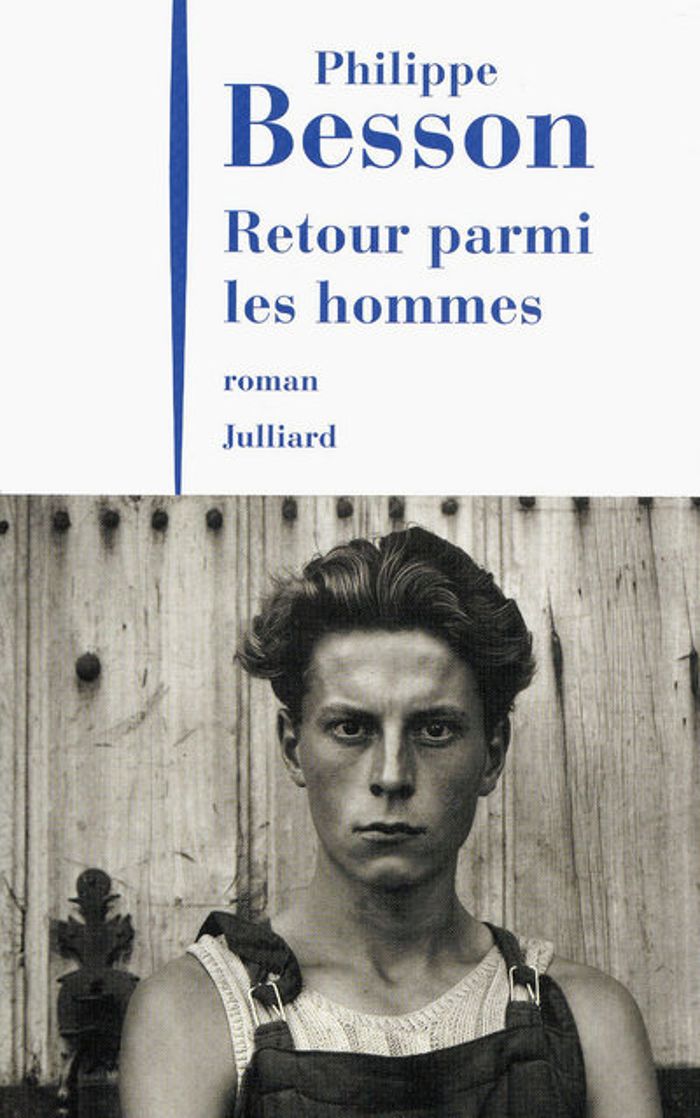 Couverture du livre « Retour parmi les hommes : roman » de Philippe Besson, librairie Les Contes Infusés à Corte