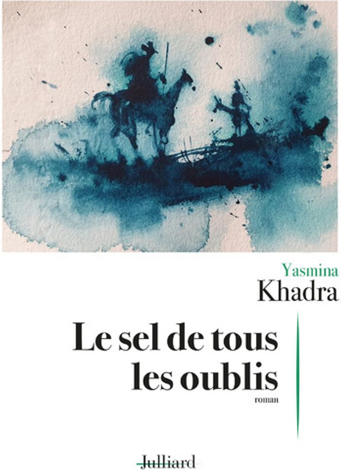 Couverture du livre « Le sel de tous les oublis : roman » de Yasmina Khadra, librairie Les Contes Infusés à Corte