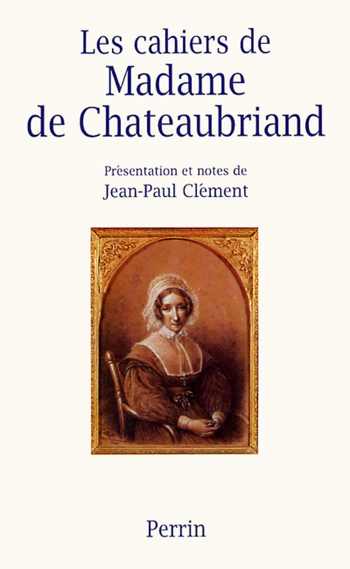 Couverture du livre « LES CAHIERS DE MADAME DE CHATEAUBRIAND », librairie Les Contes Infusés à Corte