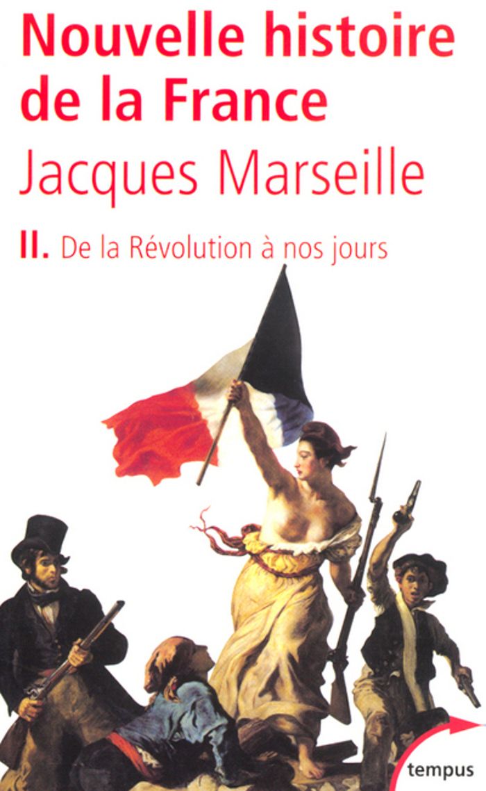 Couverture du livre « NOUVELLE HISTOIRE DE FRANCE - TOME 2 DE LA REVOLUTION A NOS JOURS » de Jacques Marseille, librairie Les Contes Infusés à Corte