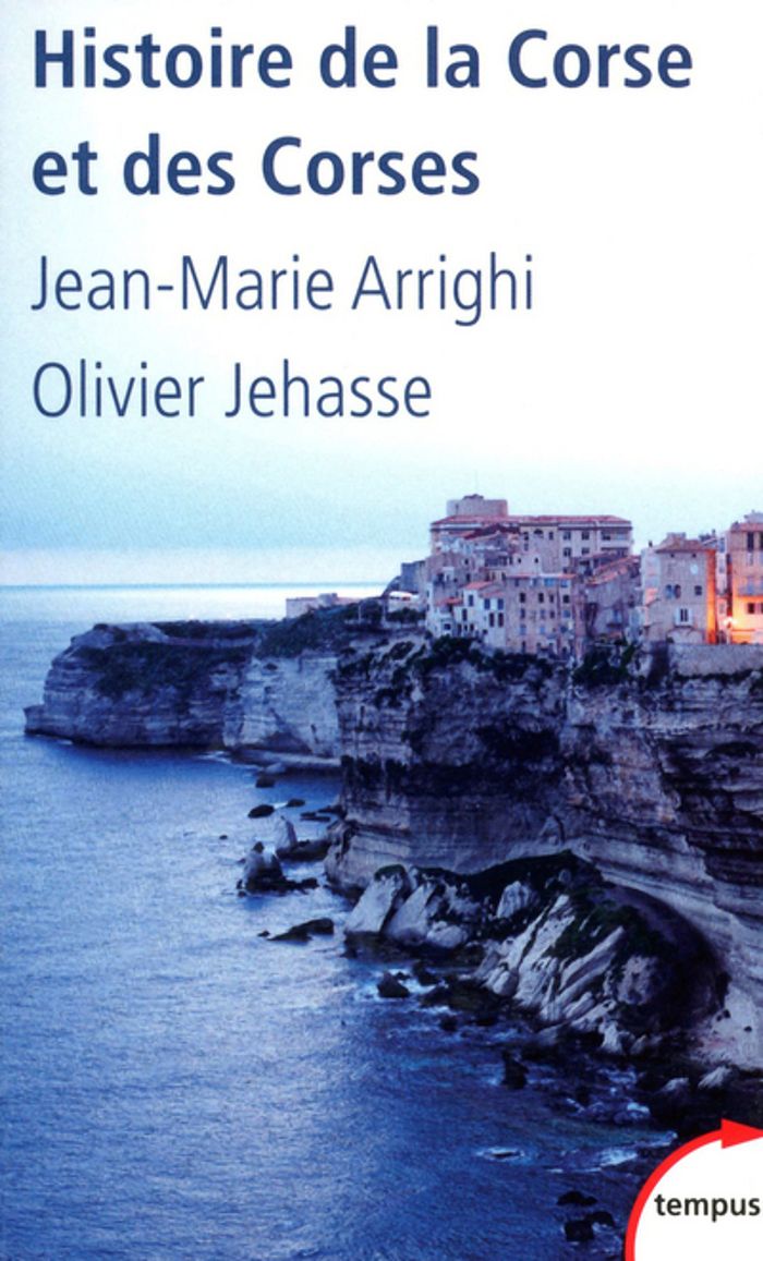 Couverture du livre « HISTOIRE DE LA CORSE ET DES CORSES » de Arrighi/jehasse, librairie Les Contes Infusés à Corte