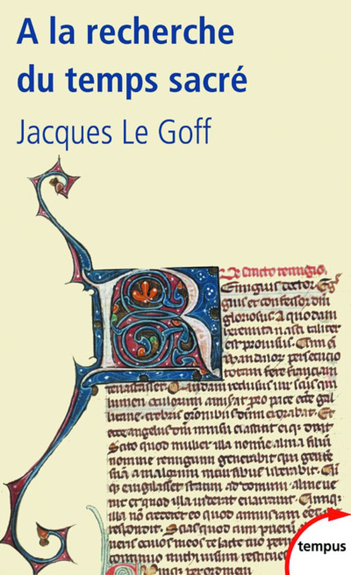 Couverture du livre « À la recherche du temps sacré : Jacques de Voragine et la "Légende dorée" » de Jacques Le Goff, librairie Les Contes Infusés à Corte