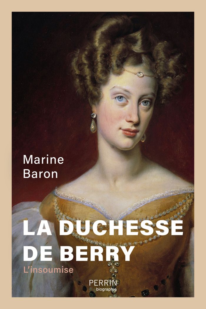 Couverture du livre « LA DUCHESSE DE BERRY », librairie Les Contes Infusés à Corte