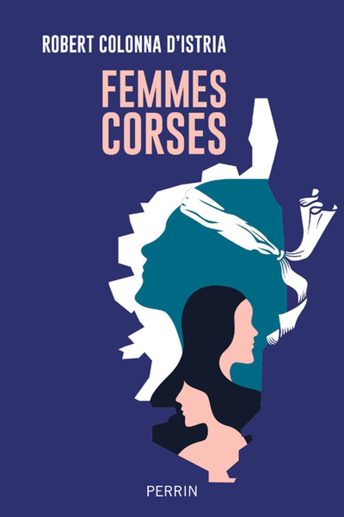 Couverture du livre « FEMMES CORSES » de Colonna D'Istria R., librairie Les Contes Infusés à Corte
