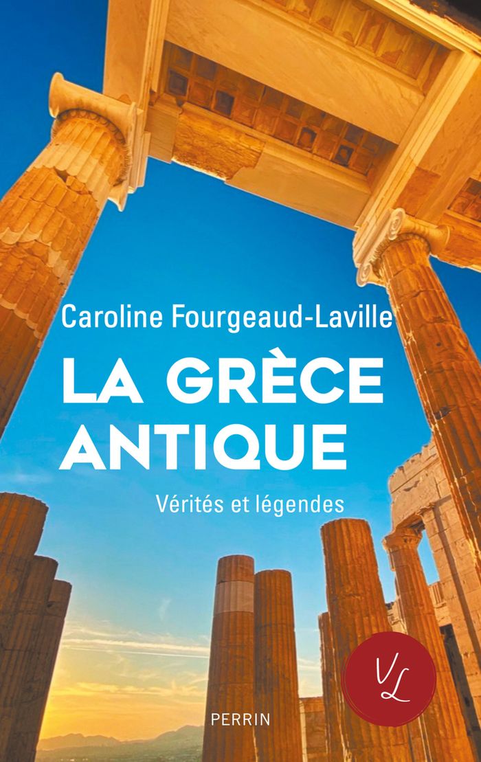 Couverture du livre « La Grèce antique » de Caroline Fourgeaud-Laville, librairie Les Contes Infusés à Corte
