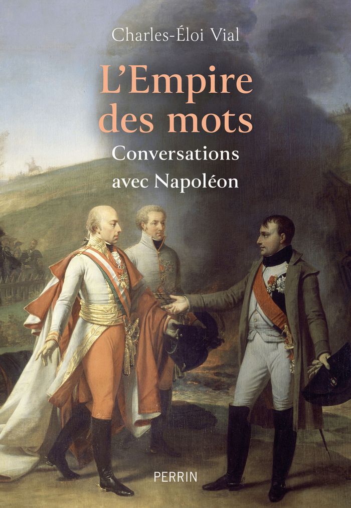 Couverture du livre « L' Empire des mots : conversations avec Napoléon » de Charles-Éloi Vial, librairie Les Contes Infusés à Corte