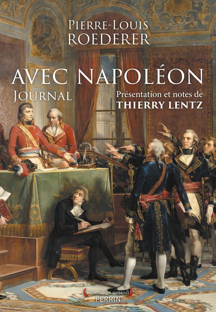 Couverture du livre « Avec Napoléon : journal » de Pierre-Louis Roederer, librairie Les Contes Infusés à Corte
