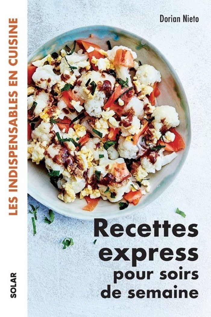 Couverture du livre « Recettes express pour soirs de semaine » de Dorian Nieto, librairie Les Contes Infusés à Corte