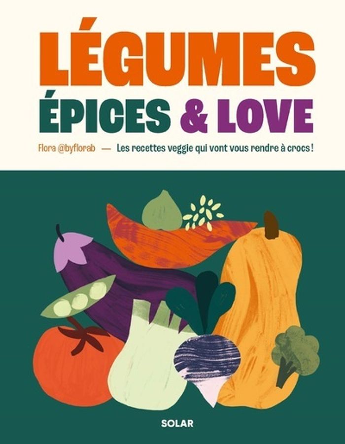 Couverture du livre « LEGUMES, EPICES AND LOVE », librairie Les Contes Infusés à Corte