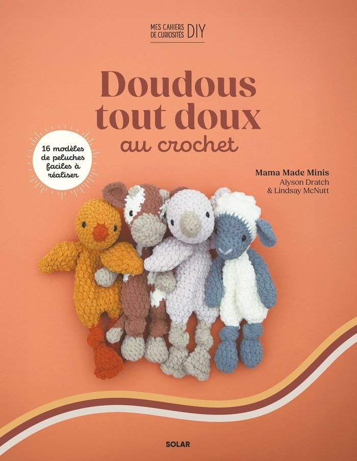Couverture du livre « Doudous tout doux au crochet : 16 peluches adorables et faciles à crocheter » de Alyson Dratch, librairie Les Contes Infusés à Corte