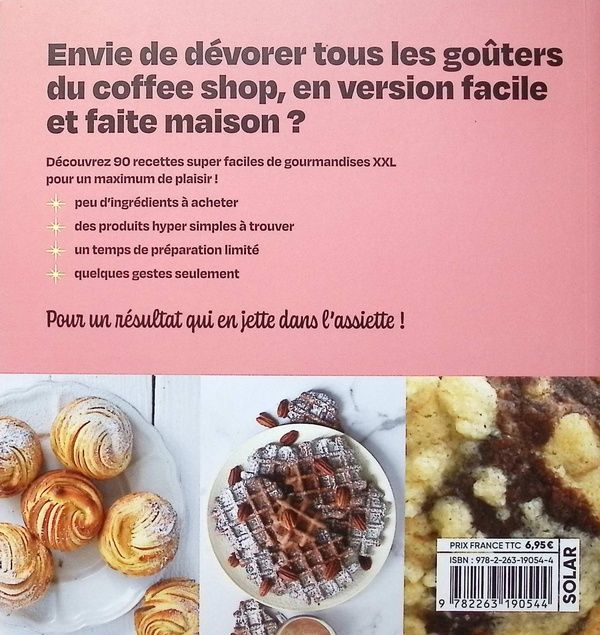 Quatrième de couverture de « Crookies, flankies, cronuts et autres goûters : 90 recettes ultrasimples »