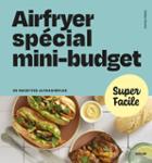 Couverture : AIRFRYER SPECIAL MINI-BUDGET - 90 RECETTES ULTRASIMPLES