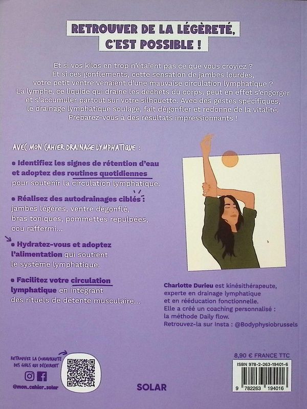 Quatrième de couverture de « MON CAHIER DRAINAGE LYMPHATIQUE - DES AUTOMASSAGES MAGIQUES POUR DEGONFLER ! »