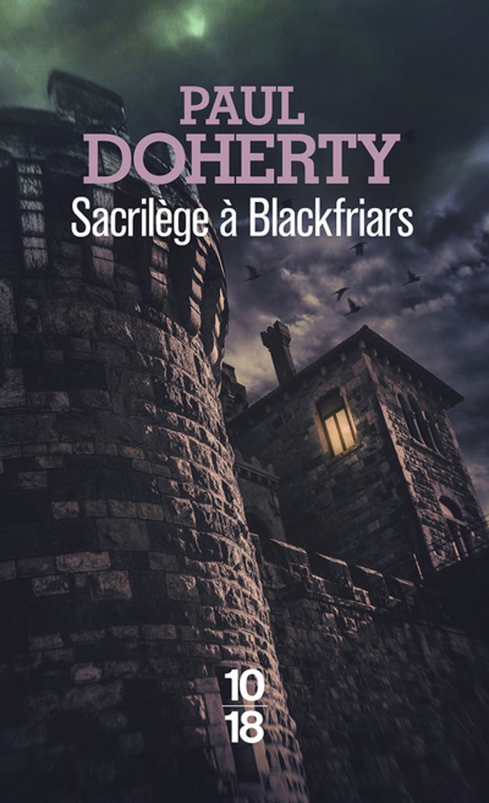 Couverture du livre « SACRILEGE A BLACKFRIARS » de Paul Doherty, librairie Les Contes Infusés à Corte