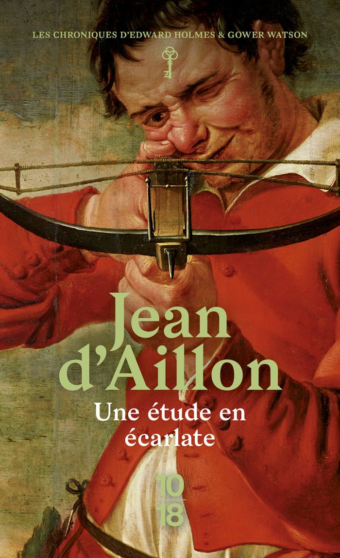 Couverture du livre « Une étude en écarlate : les chroniques d'Edward Holmes sous la régence du duc de Bedford et durant la cruelle et sanglante guerre entre les Armagnacs et les Bourguignons » de Jean d' Aillon, librairie Les Contes Infusés à Corte