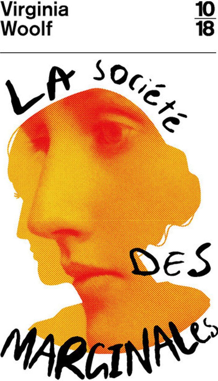 Couverture du livre « La société des marginales : extraits d'"Une chambre à soi" et de "Trois guinées" » de Virginia Woolf, librairie Les Contes Infusés à Corte
