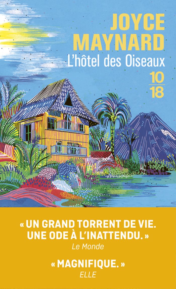 Couverture du livre « L'hôtel des oiseaux » de Joyce Maynard, librairie Les Contes Infusés à Corte