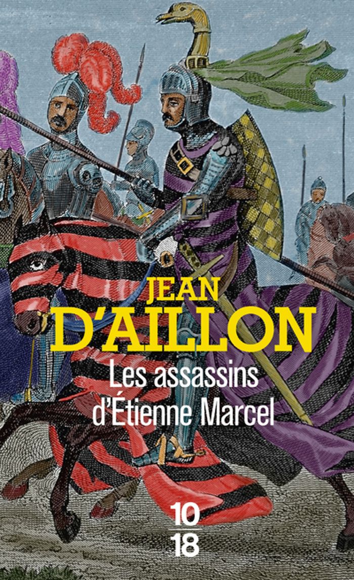 Couverture du livre « Les assassins d'Étienne Marcel » de Jean d' Aillon, librairie Les Contes Infusés à Corte